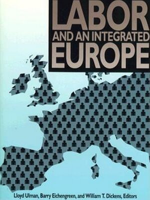 cover image of Labor and an Integrated Europe